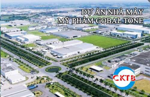 Công trình nhà máy Mỹ Phẩm Gobal Tone