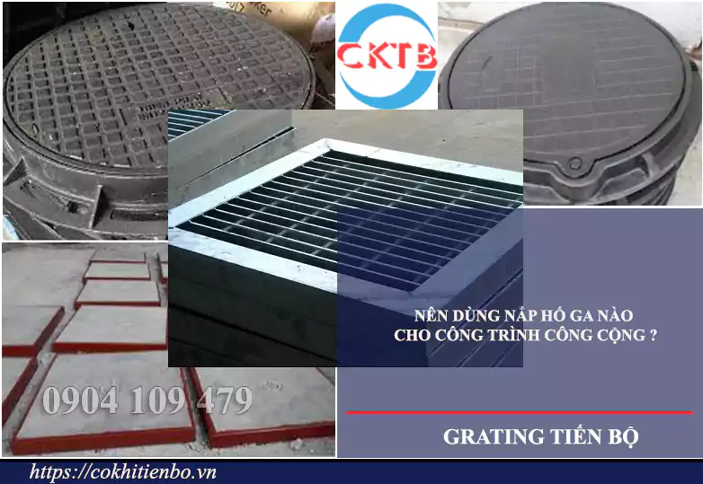 Nên dùng nắp hố ga nào cho công tình công cộng