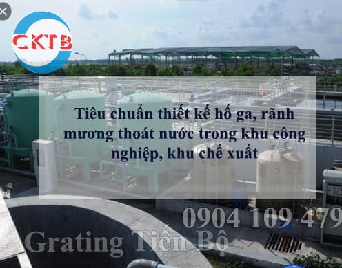 Quy chuẩn thiết kế hố ga, rãnh mương thoát nước trong khu công nghiệp, khu chế xuất